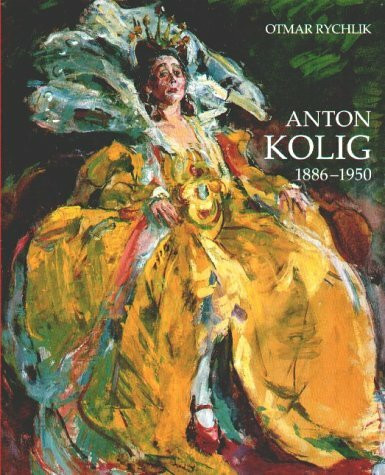 Anton Kolig. 1886-1950. Das malerische Werk