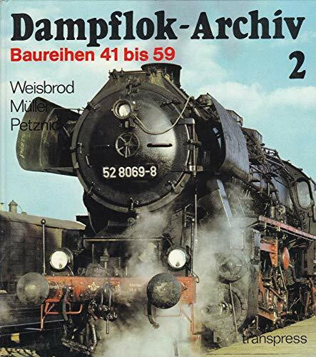 Baureihen 41 bis 59 (Dampflok-Archiv,2)