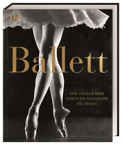 Ballett: Eine visuelle Reise durch die Geschichte des Tanzes