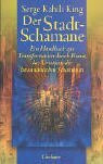 Der Stadt-Schamane