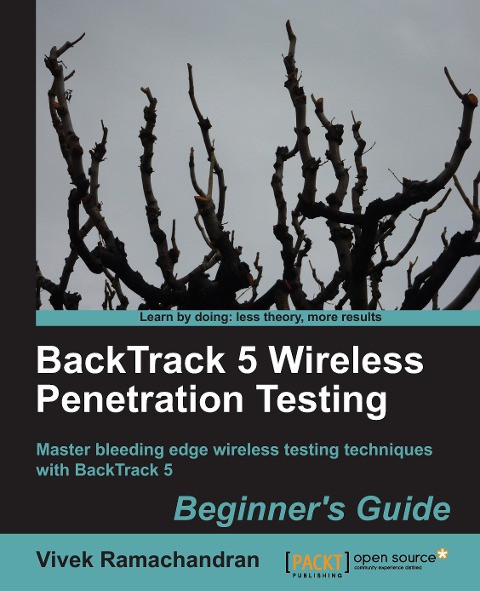 BackTrack 5 Wireless Penetration Testing Beginner's Guide (English Edition)