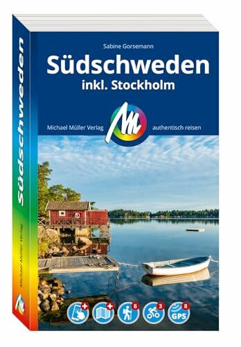 MICHAEL MÜLLER Reiseführer Südschweden: inkl. Stockholm. 100% authentisch, aktuell und vor Ort recherchiert. Inkl. Faltkarte & App. (MM-Reisen)