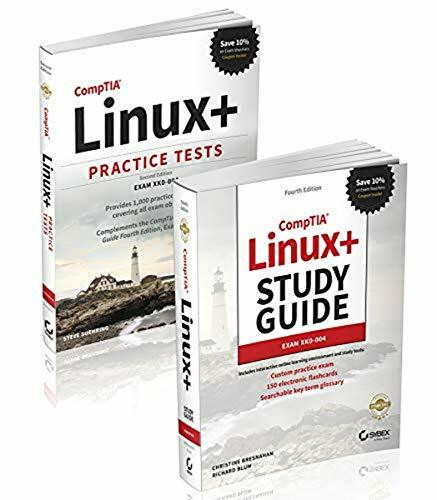 CompTIA Linux+ Practice Tests and CompTIA Study Guide: Exam XK0-004 (Comptia Linux + Study Guide)