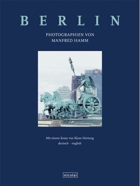 Berlin: Fotografien von Manfred Hamm