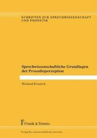 Sprechwissenschaftliche Grundlagen der Prosodieperzeption