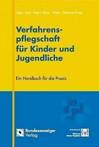 Verfahrenspflegschaft für Kinder und Jugendliche: Ein Handbuch für die Praxis