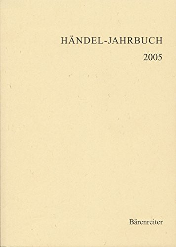 Händel-Jahrbuch 2005: Jg 51