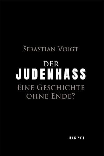 Der Judenhass: Eine Geschichte ohne Ende?