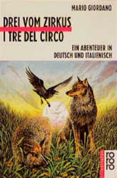 Drei vom Zirkus - I tre del circo: Ein Abenteuer in Deutsch und Italienisch