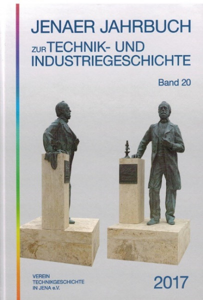 Jenaer Jahrbuch zur Technik- und Industriegeschichte 2017 (Band 20)