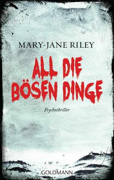 All die bösen Dinge: Alex Devlin 1 - Psychothriller