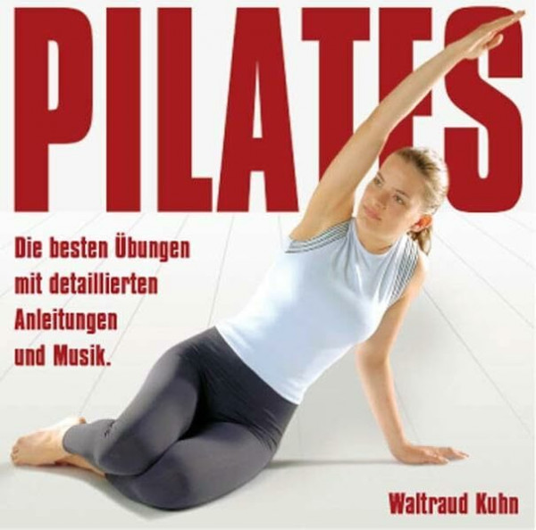 Pilates: Die besten Übungen mit gesprochenen Anleitungen und Musik: Die besten Übungen mit detaillierten Anleitungen und Musik