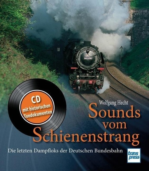 Sounds vom Schienenstrang