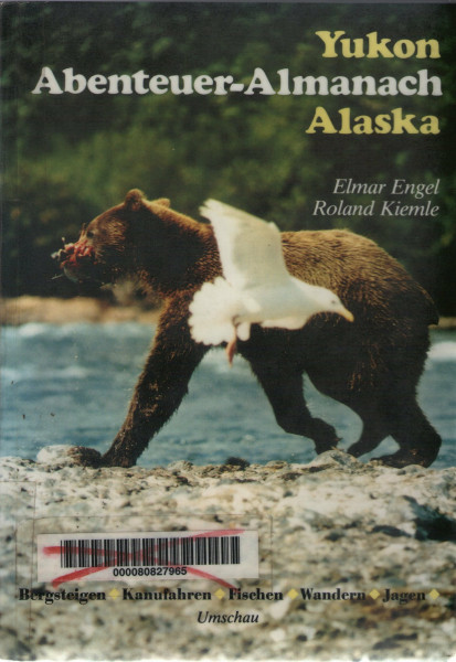 Yukon - Alaska Abenteuer - Almanach