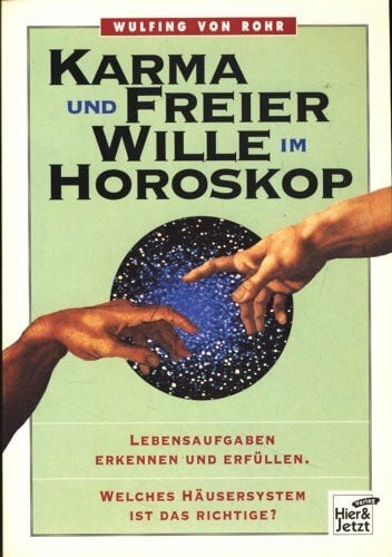 Karma und freier Wille im Horoskop. Lebensaufgaben erkennen und erfüllen. Welches Häusersystem ist das richtige?