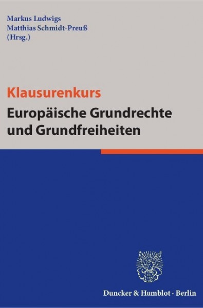 Klausurenkurs Europäische Grundrechte und Grundfreiheiten