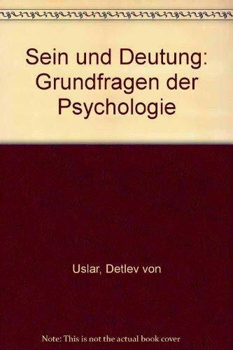 Sein und Deutung: Grundfragen der Psychologie