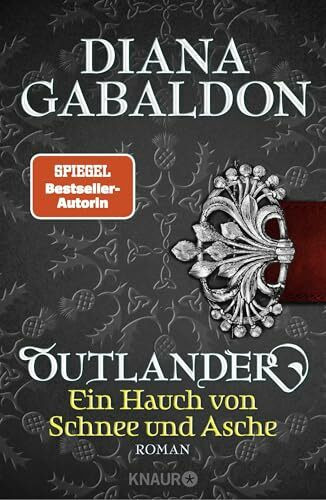 Outlander - Ein Hauch von Schnee und Asche: Roman (Die Outlander-Saga, Band 6)