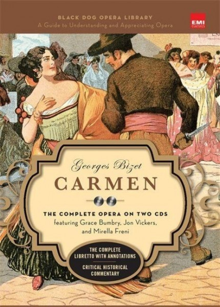 Carmen (Book and CD's): The Complete Opera on Two CDs Featuring Grace Bumbry, Jon Vickers, and Mirella Freni [With 2 CD's]