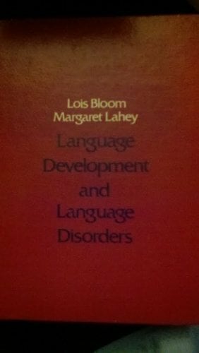 Language Development and Language Disorders (Wiley series on communication disorders) Language Development and Language Disorders (Wiley series on communication disorders)