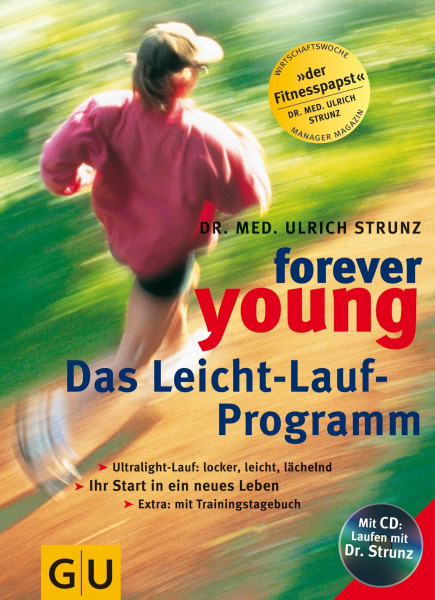Forever young, Das Leicht-Lauf-Programm, m. Audio-CD (GU Altproduktion KGSPF)
