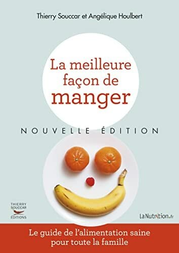 La meilleure facon de manger - nouvelle edition