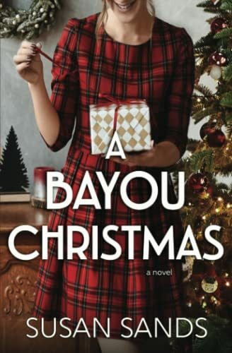 A Bayou Christmas (Louisiana, Band 3)