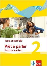Tous ensemble 2. Prêt à parler, Partnerkarten. Ausgabe 2013