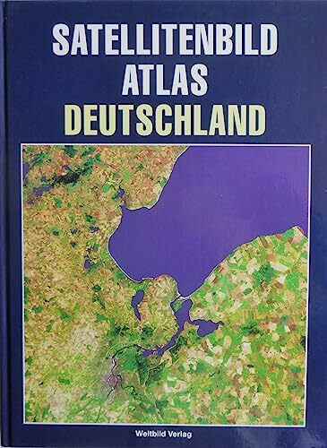 Satellitenbild- Atlas Deutschland. Maßstab 1 : 200 000