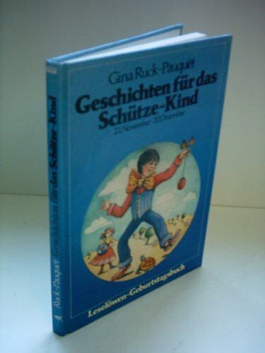 Geschichten für das Schütze-Kind