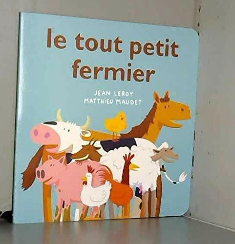 TOUT PETIT FERMIER (LE)