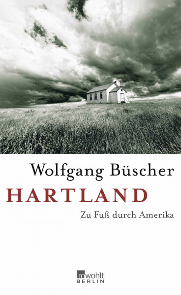 Hartland: Zu Fuß durch Amerika