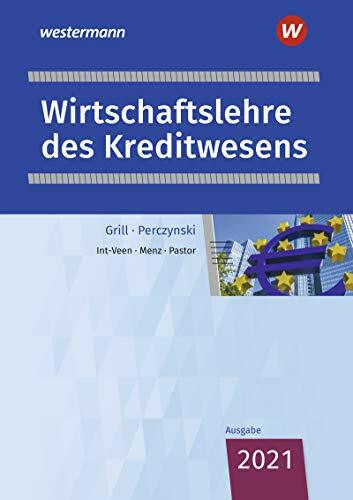 Wirtschaftslehre / Wirtschaftslehre des Kreditwesens: Ausgabe für das Kreditwesen / Schülerband (Wirtschaftslehre: Ausgabe für das Kreditwesen)