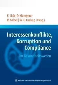 Interessenkonflikte, Korruption und Compliance im Gesundheitswesen