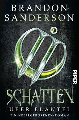 Schatten über Elantel (Die Nebelgeborenen 5): Ein Nebelgeborenen-Roman