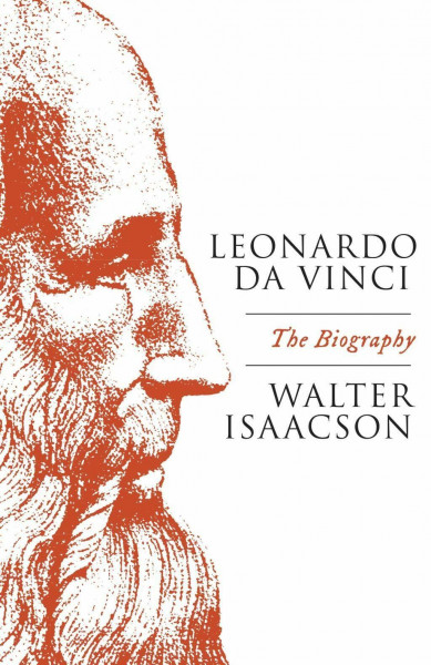 Leonardo Da Vinci: The Biography