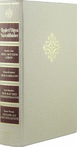 Spiel mit dem Leben. - Spoerl, Heinrich: Der Gasmann. - Schaefer, Jack: Der Rat des Medizinmanns. - Woods, Stuart: Gefahr an grüner Küste (Reader's Digest Auswahlbücher)