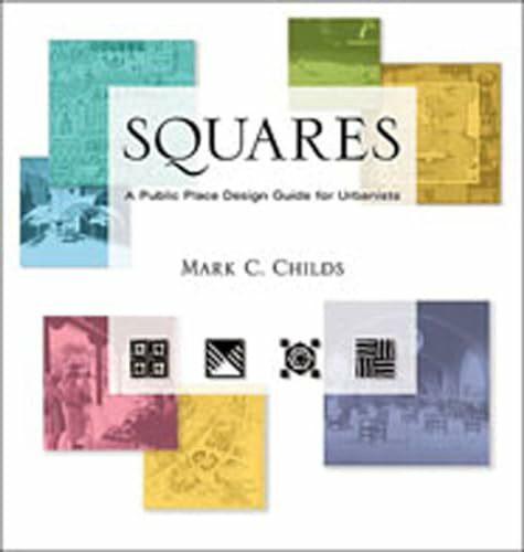 Univ Of New Mexico Pr Squares, A Public Place Design Guide For Urbanists, A Public Space Design Guide For Urbanists