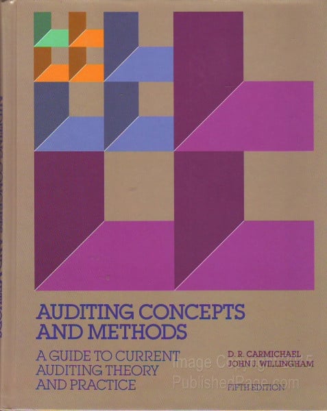 Auditing Concepts and Methods: A Guide to Current Auditing Theory and Practice