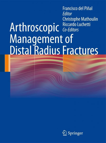 Arthroscopic Management of Distal Radius Fractures