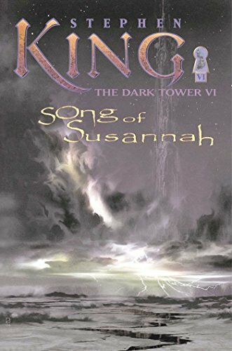 The Dark Tower VI: Song of Susannah (Volume 6)