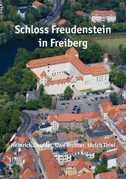 Schloss Freudenstein in Freiberg