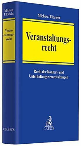 Veranstaltungsrecht: Recht der Konzert- und Unterhaltungsveranstaltungen