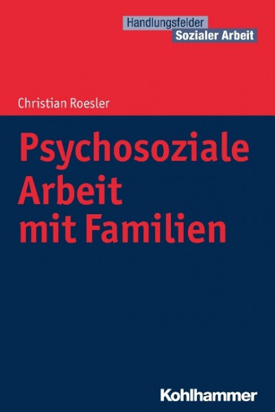 Psychosoziale Arbeit mit Familien