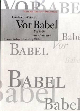Vor Babel. Die Welt der Ursprache
