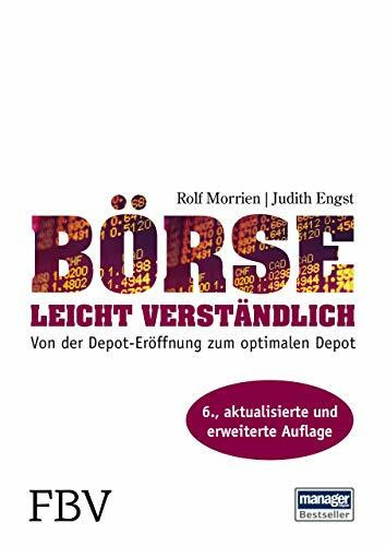 Börse leicht verständlich: Von der Depot-Eröffnung zum optimalen Depot