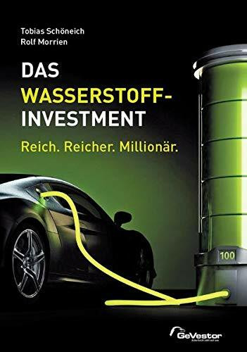 Das Wasserstoff-Investment: Reich. Reicher. Millionär.