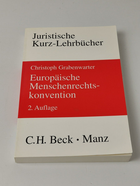 Europäische Menschenrechtskonvention (Kurzlehrbücher für das Juristische Studium)
