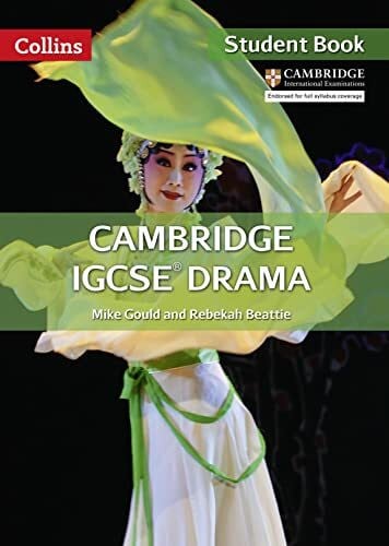 Cambridge IGCSE (TM) Drama Student's Book (Collins Cambridge IGCSE™)
