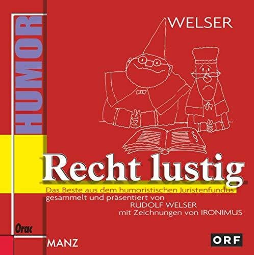 Recht lustig. Das Beste aus dem humorischen Juristenfundus
